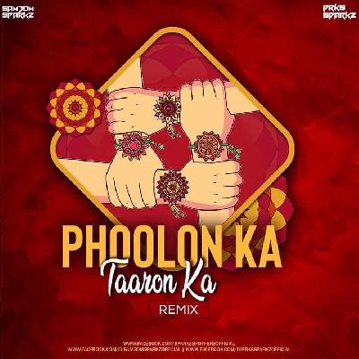 Phoolon Ka Taaron Ka - DJ Sam3dm SparkZ & DJ Prks SparkZ